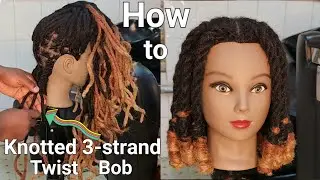 "Master the Art: Knotted Leveled Three-Strand Twist Bob Tutorial for Stunning Dreadlock Styles!"