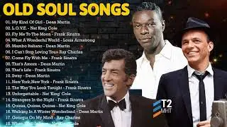 Dean Martin ,Frank Sinatra, Louis Armstrong, Nat King Cole, Ray Charles - Old SOUL Songs 60's 70's