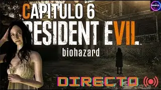 Capitulo 6 La Fiesta | Resident Evil 7 en español