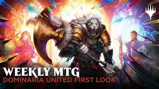 Weekly MTG | Dominaria United First Look