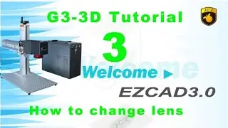 Ezcad3 tutorial-How to change lens working