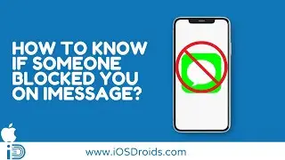 How to Know if Someone Blocked you on iMessage?