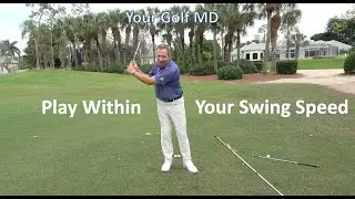 Play Within Your Swing Speed