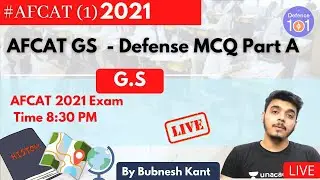 AFCAT GS  - Defence MCQs | Part A | General Studies | Target AFCAT (I) 2021 | Bubnesh Kant