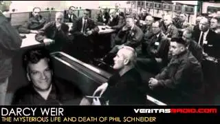 Veritas Radio   Darcy Weir   The Mysterious Life and Death of Phil Schneider   Segment 1 of 2