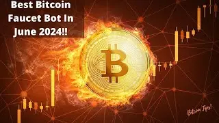 Best Bitcoin Faucet Collector Bot | June 2024