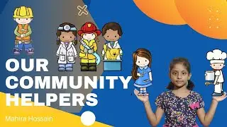 Our Helpers|Community Helpers for kids| Our Helpers name | People who help us 