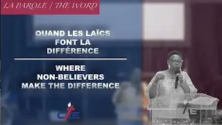 QUAND LES LAÏCS FONT LA DIFFÉRENCE 🗣 | La PAROLE !
