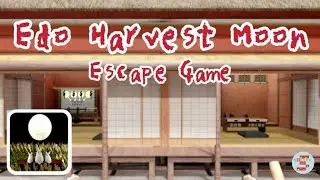Escape Game Edo Harvest Moon 江戸時代 中秋名月の農村【TAKU_O】 ( 攻略 /Walkthrough / 脫出)