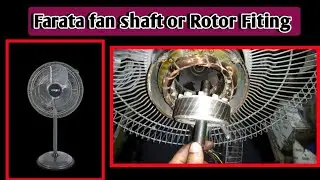 Farata fan shaft, rotor and stater reparing | Fan reparing | Rotor or shaft reparing |Electrical fan