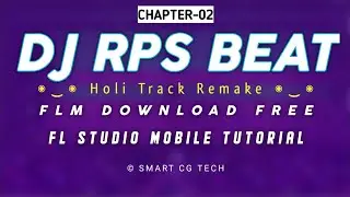 Chapter 02 Dj RPS remake beat | FL Studio Mobile | Smart Cg Tech