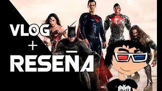 Vlog + Reseña: Justice League (2017)