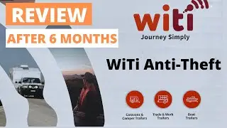 WITI Anti theft system Review after 6 months