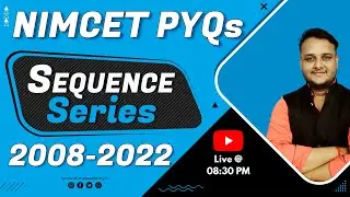 🔥Sequence Series NIMCET PYQs From 2008-2022🔥 ||  Short-Tricks Solution || 