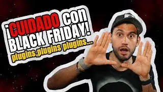 ¿PLUGINS con DESCUENTO en Black Friday? ¡NO TAN RÁPIDO! 🤯