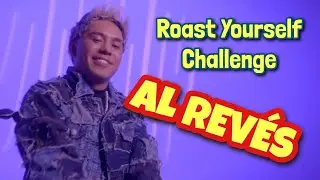 Luis Méndez - Roast Yourself Challenge - AL REVÉS