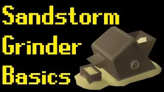 Basic Sandstorm Guide 2021 (OSRS)