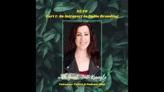 Relational Introvert Podcast S2E6 Part1: "An Introvert in Audio Branding" with Jodi Krangle