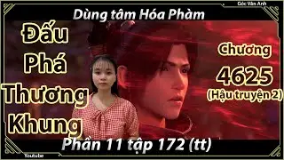 [Dịch Chuẩn] Đấu Phá Thương Khung hậu truyện 2 - chương 4625 | Góc Vân Anh