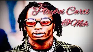 Playboi Carti - @ Meh (Slowed)