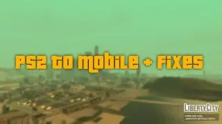 Установка GTA SA + Mod PS2 to Mobile + Fixes