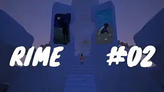 RIME #02 - En route vers la grande tour - Gameplay Let's Play FR by Kulture ChroniK