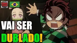 DEMON SLAYER O FILME VAI SER DUBLADO EM PORTUGUÊS
