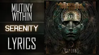 (Lyrics) Mutiny Within - Serenity