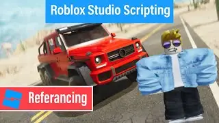 Referencing Objects - The 2025 Roblox Studio Masterclass