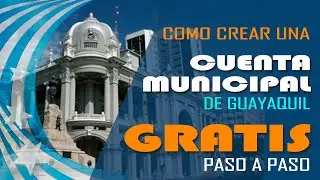 Tutorial cómo crear cuenta para trámites en línea del Municipio de Guayaquil paso a paso