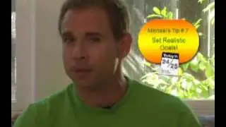 Michael's Tip #7 Set Realistic Goals