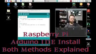 Arduino IDE Install Raspberry Pi Both Methods shown