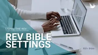 Adjusting The REV Bible Settings - PART 5