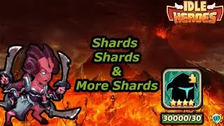 Opening 30K Shards & More - Idle Heroes