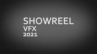 Showreel VFX 2021