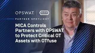 MICA Controls Partners with OPSWAT to Protect Critical OT Assets
