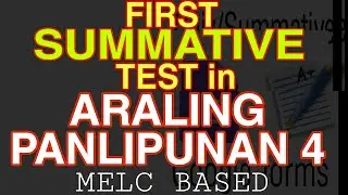 FIRST QUIZ/SUMMATIVE TEST IN ARALING PANLIPUNAN 4 MELC BASED | QUARTER 1