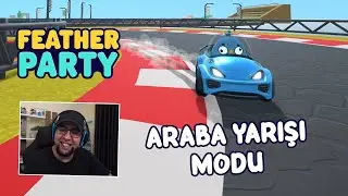 Yeni Araba Yarışı Modu Oyuna Eklendi - Feather Party #6