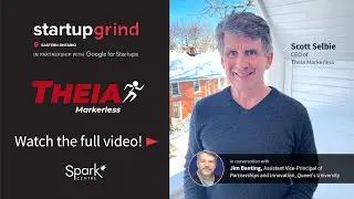 Startup Grind with Scott Selbie, CEO of Theia Markerless
