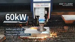 Han's Laser 60kW laser cutting demo | 70mm Stainless Steel
