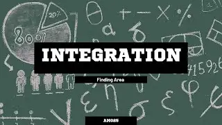 AM025 | 2.0 INTEGRATION : FINDING AREA