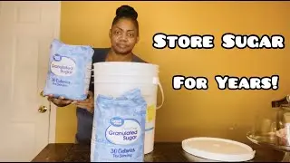 Store Sugar For Years! Longterm Storage | Emergency Prepper Pantry Survival - US Lockdowns -Closures