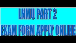 Lnmu part 2 Examination form apply online#lnmu