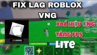 #FIX LAG ROBLOX VNG IOS GIẢM DUNG LƯỢNG XOÁ HIỆU ỨNG BLOX FRUIT LITE