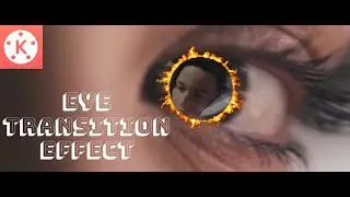 EYE TRANSITION | EYE ZOOM EFFECT IN KINEMASTER TUTORIAL | EASY STEPS ! KINEMASTER 2020