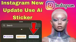 instagram Ai sticker update | instagram Ai sticker | how to use instagram Ai sticker | Ai sticker