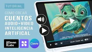 How to create an AUDIOVISUAL STORYBOOK with ARTIFICIAL INTELLIGENCE using Canva, ElevenLabs