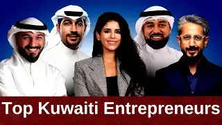 Top Kuwaiti Entrepreneurs 2023 | Kuwait