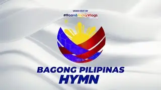 Bagong Pilipinas Hymn LYRIC VIDEO [HD]
