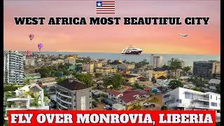 SHOCKING !! BEAUTIFUL VIEW OF MONROVIA, LIBERIA ( Liberia TODAY )
